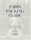 Paris Packing Guide: Your Complete Guide to Packing for Paris — Every Season, Every Traveler